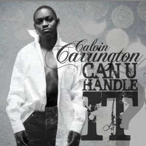 ดาวน์โหลดและฟังเพลง Make U Mine พร้อมเนื้อเพลงจาก Calvin Carrington