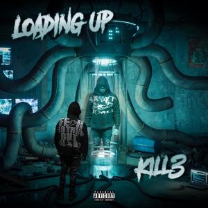 Kill3的專輯Loading Up (Explicit)
