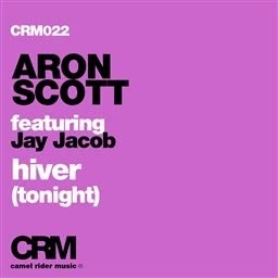 อัลบัม Hiver (Tonight) [feat. Jay Jacob] ศิลปิน Aron Scott