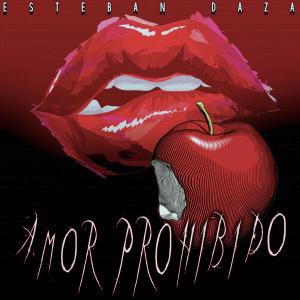 Album Amor Prohibido from Esteban Daza