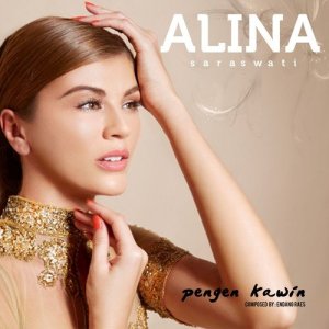 收听Alina Saraswati的Pengen Kawin歌词歌曲