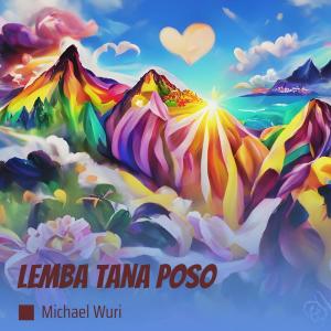 Michael Wuri的专辑Lemba Tana Poso