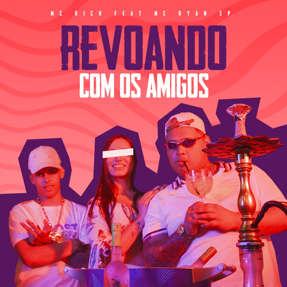 Revoando Com os Amigos (Explicit)