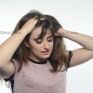 Album Love Is Crazy from Olivia Grace