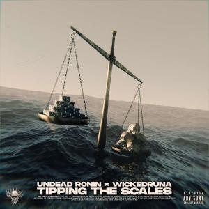 Album TIPPING THE SCALES (Explicit) from Undead Ronin
