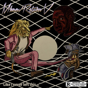 ดาวน์โหลดและฟังเพลง MHMM / Return V (Explicit) พร้อมเนื้อเพลงจาก EDDIE SATURN