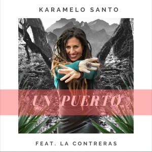 Karamelo Santo的专辑Un Puerto (feat. La Contreras)