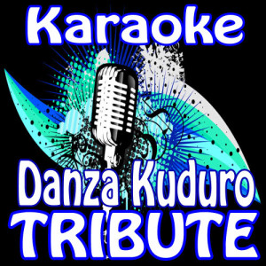 收聽Latin Karaoke Hits的Danza Kuduro (Don Omar Karaoke Tribute)歌詞歌曲
