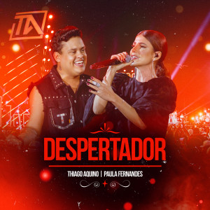 收聽Thiago Aquino的Despertador (Ao Vivo)歌詞歌曲