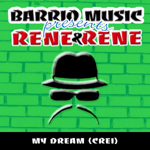 收聽Rene & Rene的My Dream (Creí)歌詞歌曲