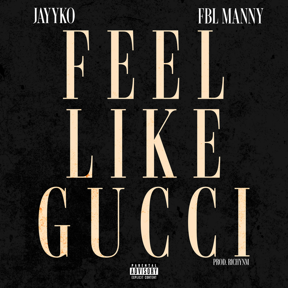 Feel Like Gucci (Explicit)