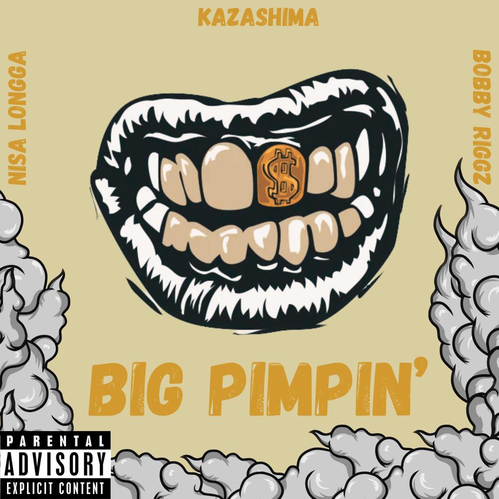 Big Pimpin' (feat. Nisa Longga & Bobby Riggz) (Explicit)