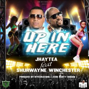 อัลบัม Up In Here (feat. Shurwayne Winchester) ศิลปิน Jhaytea