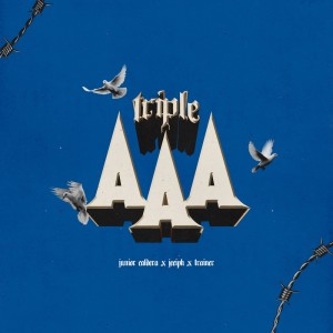 Album Triple AAA (Explicit) from Junior Caldera