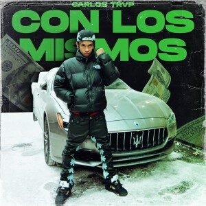 Album Con Los Mismos (Explicit) from Carlos Trvp