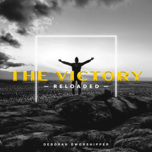 Album The Victory - Reloaded from Deborah Dworshipper