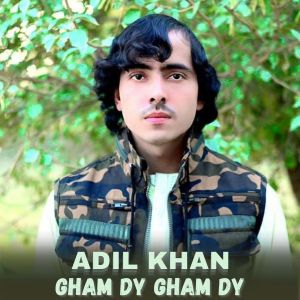 Album Gham Dy Gham Dy from Adil Khan