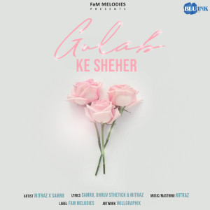 Listen to Gulaab Ke Sheher song with lyrics from Samr8