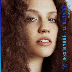 ดาวน์โหลดและฟังเพลง I'll Be There (Acoustic) พร้อมเนื้อเพลงจาก Jess Glynne