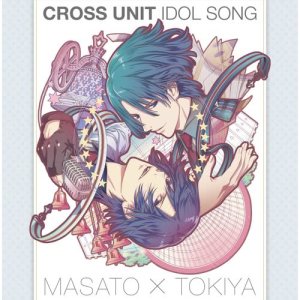 อัลบัม TV Anime <Uta No Prince-Sama Maji Love Revolutions> Cross Unit Idol Song (6) ศิลปิน MAMORU MIYANO