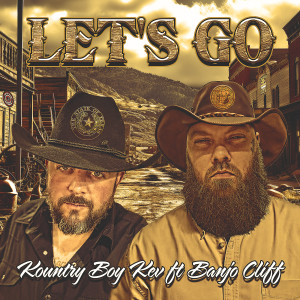 Listen to Let's Go (Explicit) song with lyrics from KOUNTRY BOY KEV