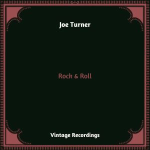 Album Rock & Roll (Hq remastered 2023) oleh Joe Turner