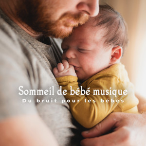 Dengarkan lagu Sommeil rapide nyanyian Sleeping Baby Music dengan lirik