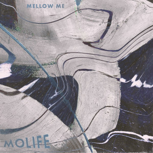 收聽Molife的Mellow Me歌詞歌曲