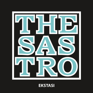 Ekstasi (Remastered) dari The Sastro