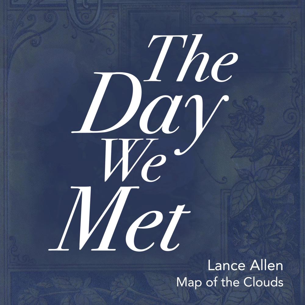 The Day We Met (feat. Map of the Clouds)