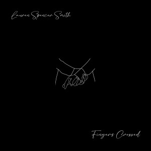 收聽Lauren Spencer-Smith的Fingers Crossed歌詞歌曲