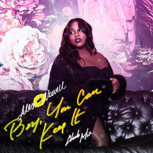 ดาวน์โหลดและฟังเพลง Boy, You Can Keep It (Club Mix) พร้อมเนื้อเพลงจาก Alex Newell