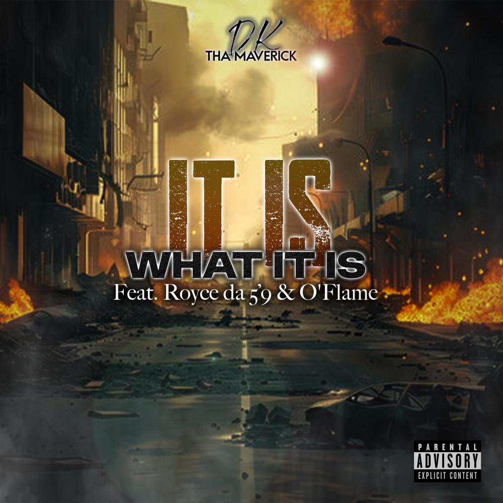 It Is What It Is (feat. Royce da 5'9" & O'Flame) (Explicit)