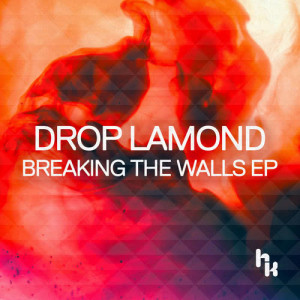 收聽Drop Lamond的Breaking the Walls歌詞歌曲
