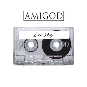 收聽Amigod的Love Story (Radio Edit)歌詞歌曲