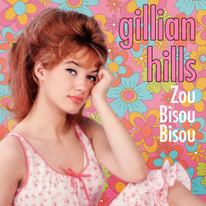 Gillian Hills的專輯Zou bisou bisou (Original Version)