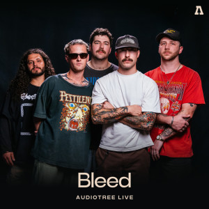Bleed的專輯Bleed on Audiotree Live