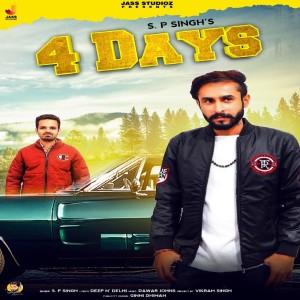 Dengarkan 4 Days lagu dari S.P Singh dengan lirik