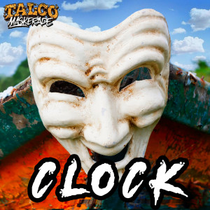 Clock (Talco Maskerade Version)