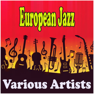 อัลบัม European Jazz ศิลปิน Various Artists