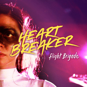 Dengarkan Heartbreaker lagu dari Flight Brigade dengan lirik