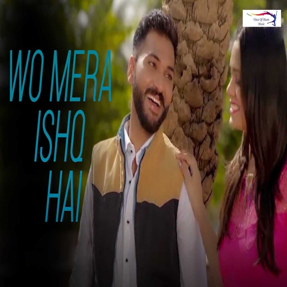 Wo Mera Ishq Hai