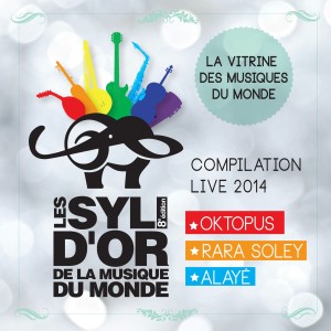 Album Les Syli d'Or de la musique du monde 2014 - 8e édition (Live) oleh Alaye