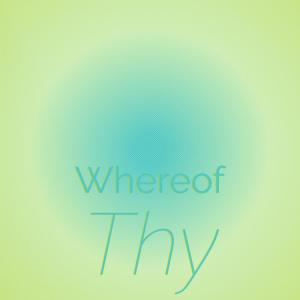 อัลบัม Whereof Thy ศิลปิน Various