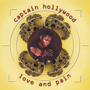 ดาวน์โหลดและฟังเพลง Love And Pain (Double Pain Mix) พร้อมเนื้อเพลงจาก Captain Hollywood Project