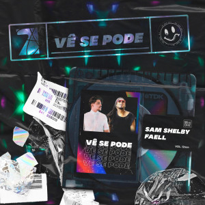 Listen to Vê Se Pode (Extended Mix) song with lyrics from Sam Shelby
