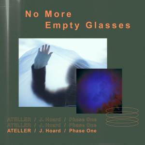 อัลบัม No More Empty Glasses ศิลปิน J. Hoard