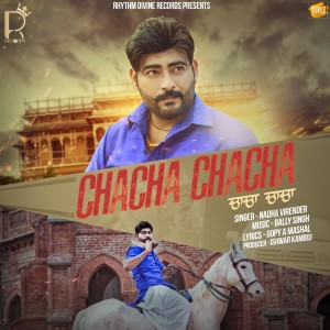 收聽Nadha Virender的Chacha Chacha歌詞歌曲