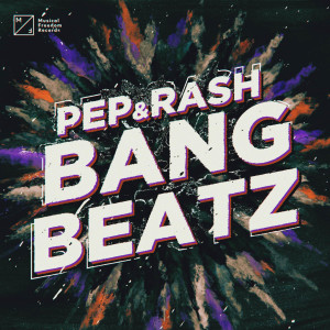 Pep & Rash的專輯Bang Beatz