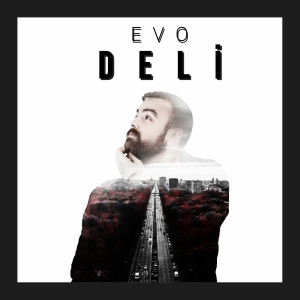收聽EVO的Deli (Explicit)歌詞歌曲